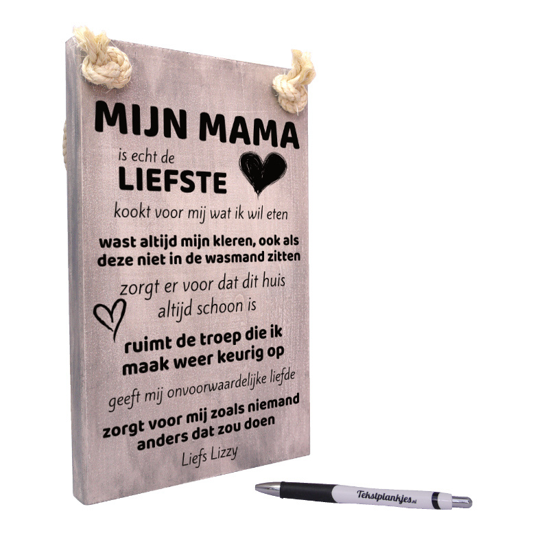 bijlage Berg hoofd Tekst op hout tekstbord - Mijn mama is echt de liefste - moederdagcadeau